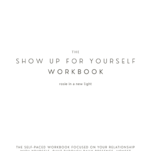 Show up for Yourself Workbook